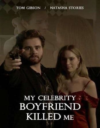 Celebrity Boyfriend Killed Me