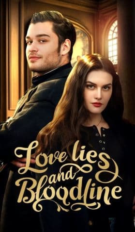 Love Lies And Bloodline